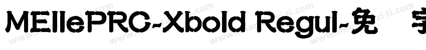 MEllePRC-Xbold Regul字体转换